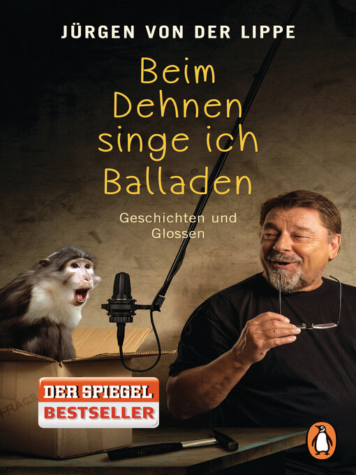 Title details for Beim Dehnen singe ich Balladen by Jürgen von der Lippe - Available